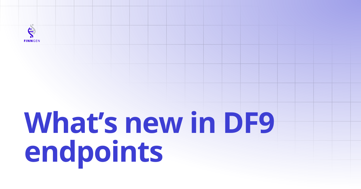 What’s new in DF9 endpoints | FinnGen Handbook